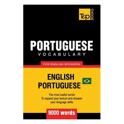 "Portuguese vocabulary for English speakers - English-Portuguese - 9000 words: Brazilian Portugu