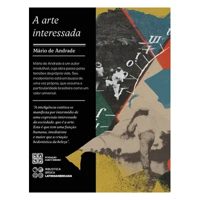 "A arte interessada" - "" ("Andrade Mrio de")(Paperback)