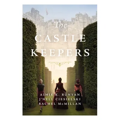 "The Castle Keepers" - "" ("Runyan Aimie K.")(Paperback)