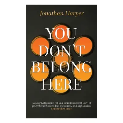 "You Don't Belong Here" - "" ("Harper Jonathan")(Paperback)