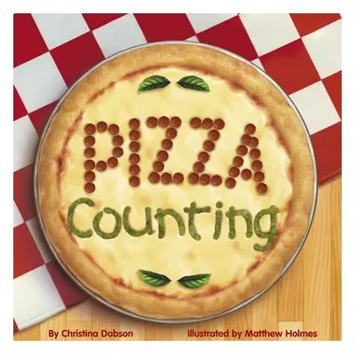 "The Pizza Counting Book" - "" ("Dobson Christina")(Paperback)