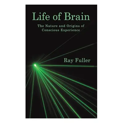 "Life of Brain" - "" ("Fuller Ray")(Pevná vazba)