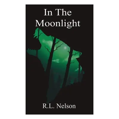 "In The Moonlight" - "" ("Nelson R. L.")(Paperback)