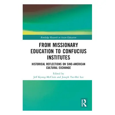 "From Missionary Education to Confucius Institutes: Historical Reflections on Sino-American Cult