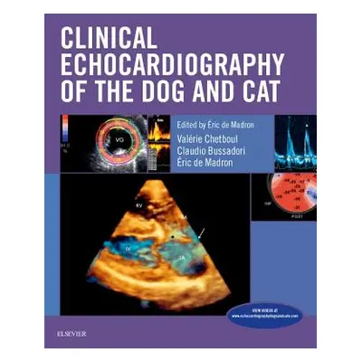 "Clinical Echocardiography of the Dog and Cat" - "" ("de Madron Eric")(Pevná vazba)