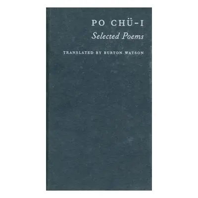 "Po Ch-I: Selected Poems" - "" ("Watson Burton")(Paperback)