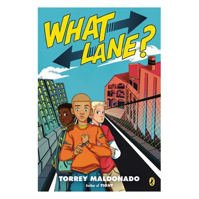 "What Lane?" - "" ("Maldonado Torrey")(Paperback)