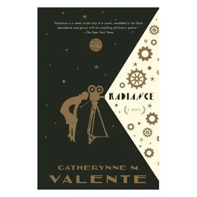 "Radiance" - "" ("Valente Catherynne M.")(Paperback)