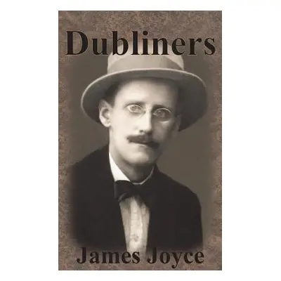 "Dubliners" - "" ("Joyce James")(Pevná vazba)