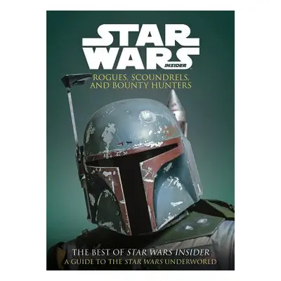 "Star Wars: Rogues, Scoundrels & Bounty Hunters" - "" ("Titan Books")(Paperback / softback)