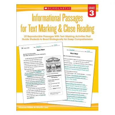 "Informational Passages for Text Marking & Close Reading: Grade 3: 20 Reproducible Passages with