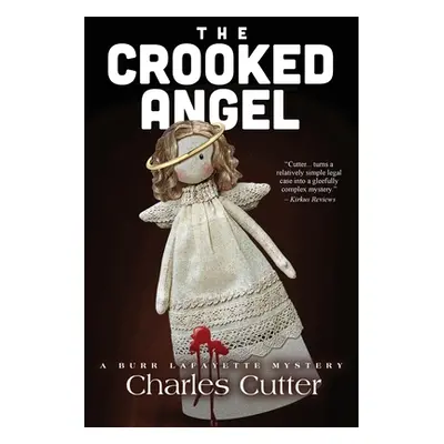 "The Crooked Angel" - "" ("Cutter Charles")(Paperback)