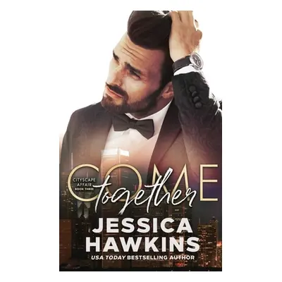 "Come Together" - "" ("Hawkins Jessica")(Paperback)