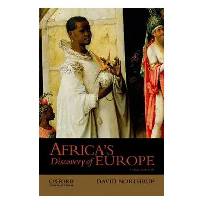 "Africa's Discovery of Europe, 1450-1850" - "" ("Northrup David")(Paperback)