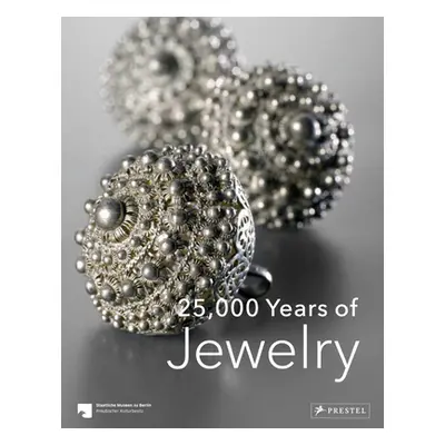 "25,000 Years of Jewelry" - "" ("Eichhorn-Johannsen Maren")(Pevná vazba)