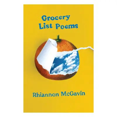 "Grocery List Poems" - "" ("McGavin Rhiannon")(Paperback)