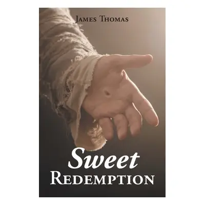 "Sweet Redemption" - "" ("Thomas James")(Paperback)