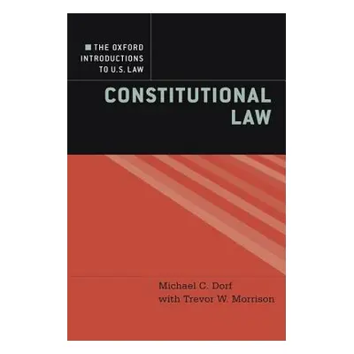 "The Oxford Introductions to U.S. Law: Constitutional Law" - "" ("Dorf Michael C.")(Paperback)