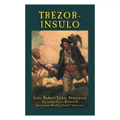 "Trezorinsulo: Treasure Island in Esperanto" - "" ("Stevenson Robert Louis")(Pevná vazba)