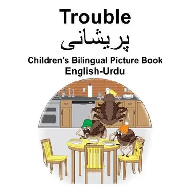 "English-Urdu Trouble Children's Bilingual Picture Book" - "" ("Carlson Suzanne")(Paperback)