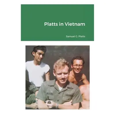 "Platts in Vietnam" - "" ("Platts Samuel")(Paperback)