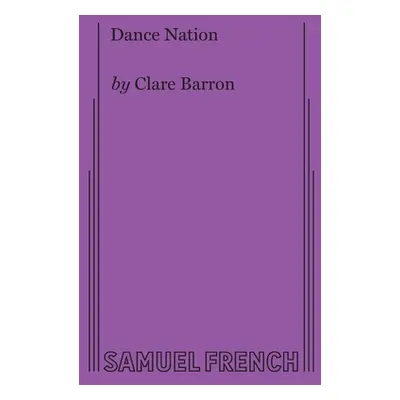 "Dance Nation" - "" ("Barron Clare")(Paperback)