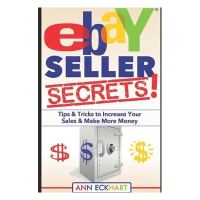 "Ebay Seller Secrets" - "" ("Eckhart Ann")(Paperback)