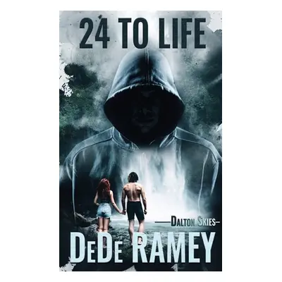 "24 to Life" - "" ("Ramey Dede")(Paperback)