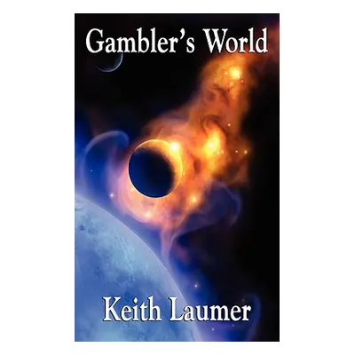 "Retief: Gambler's World" - "" ("Laumer Keith")(Paperback)