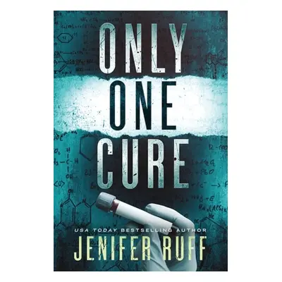 "Only One Cure: A Medical Thriller" - "" ("Ruff Jenifer")(Paperback)