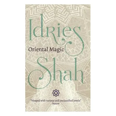 "Oriental Magic" - "" ("Shah Idries")(Pevná vazba)