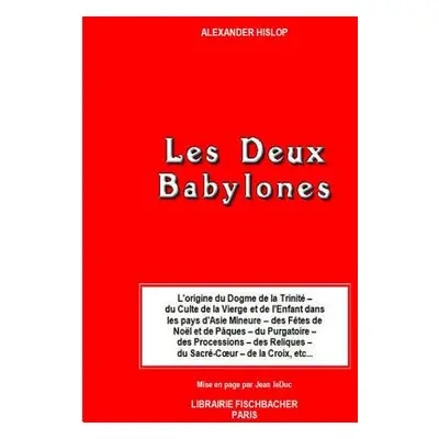 "Les Deux Babylones" - "" ("Leduc Jean")(Paperback)