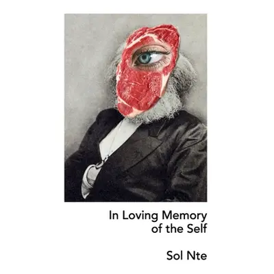 "In Loving Memory of the Self" - "" ("Nte Sol")(Paperback)