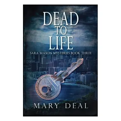 "Dead To Life" - "" ("Deal Mary")(Paperback)