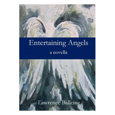 "Entertaining Angels" - "" ("Balleine Lawrence")(Paperback)