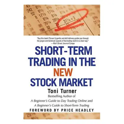 "Short-Term Trading in the New Stock Market" - "" ("Turner Toni")(Paperback)