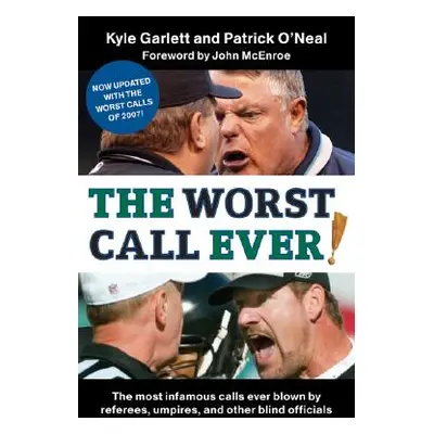 "The Worst Call Ever!" - "" ("Garlett Kyle")(Paperback)