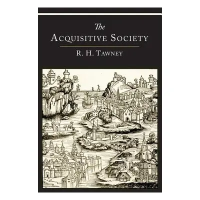 "The Acquisitive Society" - "" ("Tawney R. H.")(Paperback)