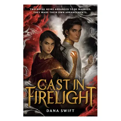 "Cast in Firelight" - "" ("Swift Dana")(Paperback)