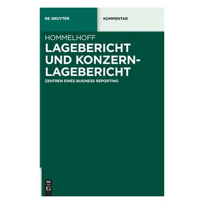 "Lagebericht und Konzernlagebericht" - "" ("Hommelhoff Peter")(Pevná vazba)