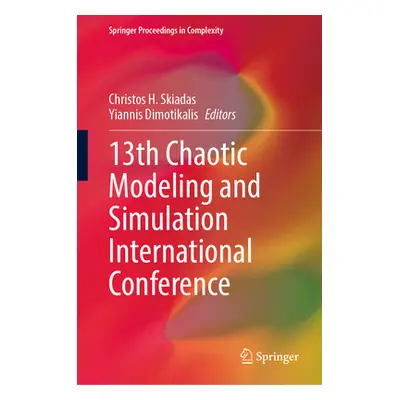 "13th Chaotic Modeling and Simulation International Conference" - "" ("Skiadas Christos H.")(Pev