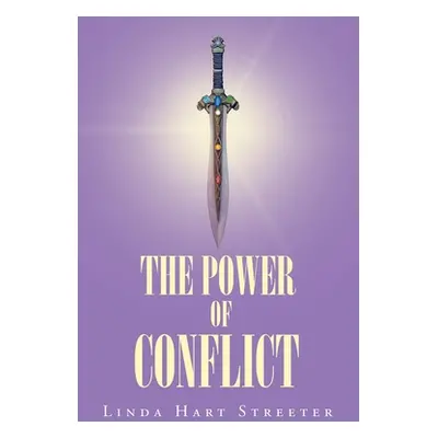 "The Power of Conflict" - "" ("Streeter Linda Hart")(Paperback)