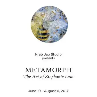 "Metamorph: The Art of Stephanie Law" - "" ("Studio Krab Jab")(Paperback)