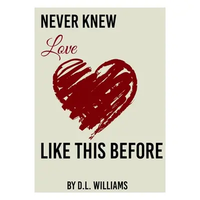 "Never Knew Love Like This" - "" ("Lowe Fran")(Paperback)