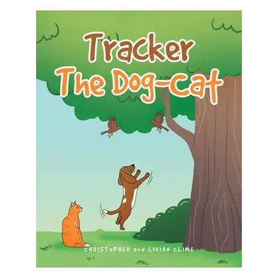 "Tracker The Dog-Cat" - "" ("Clime Christopher")(Paperback)