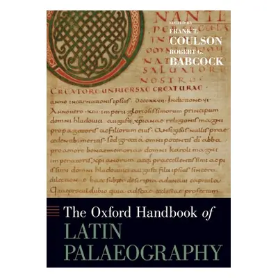 "The Oxford Handbook of Latin Palaeography" - "" ("Coulson Frank")(Pevná vazba)