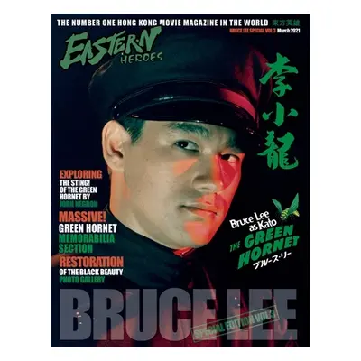 "Eastern Heroes Bruce Lee Issue No 3 Green Hornet Special" - "" ("Baker Ricky")(Paperback)