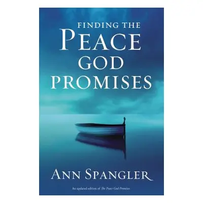 "Finding the Peace God Promises" - "" ("Spangler Ann")(Paperback)