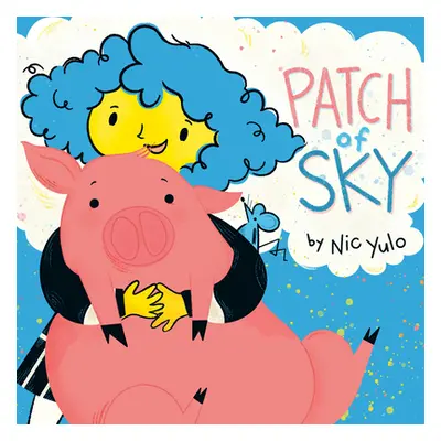 "Patch of Sky" - "" ("Yulo Nic")(Pevná vazba)