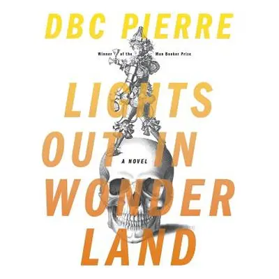 "Lights Out in Wonderland" - "" ("Pierre Dbc")(Paperback)